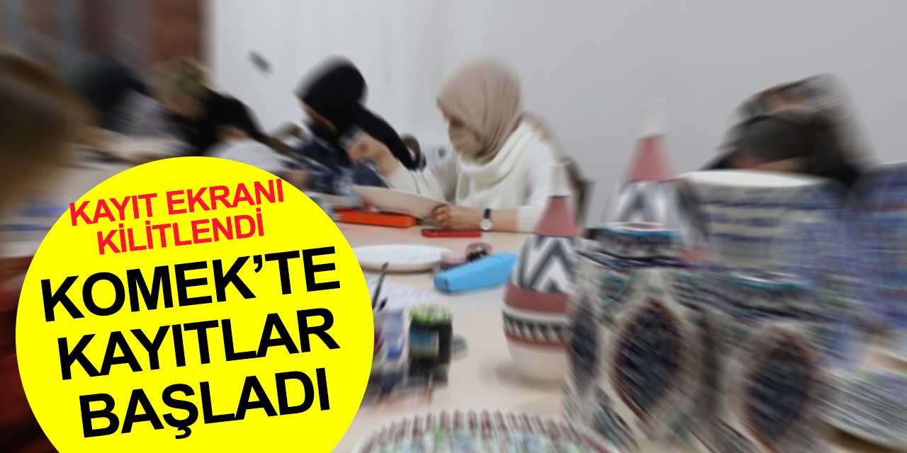 Konya'nın en büyük halk üniversitesi KOMEK'te kayıtlar başladı sistem kilitlendi