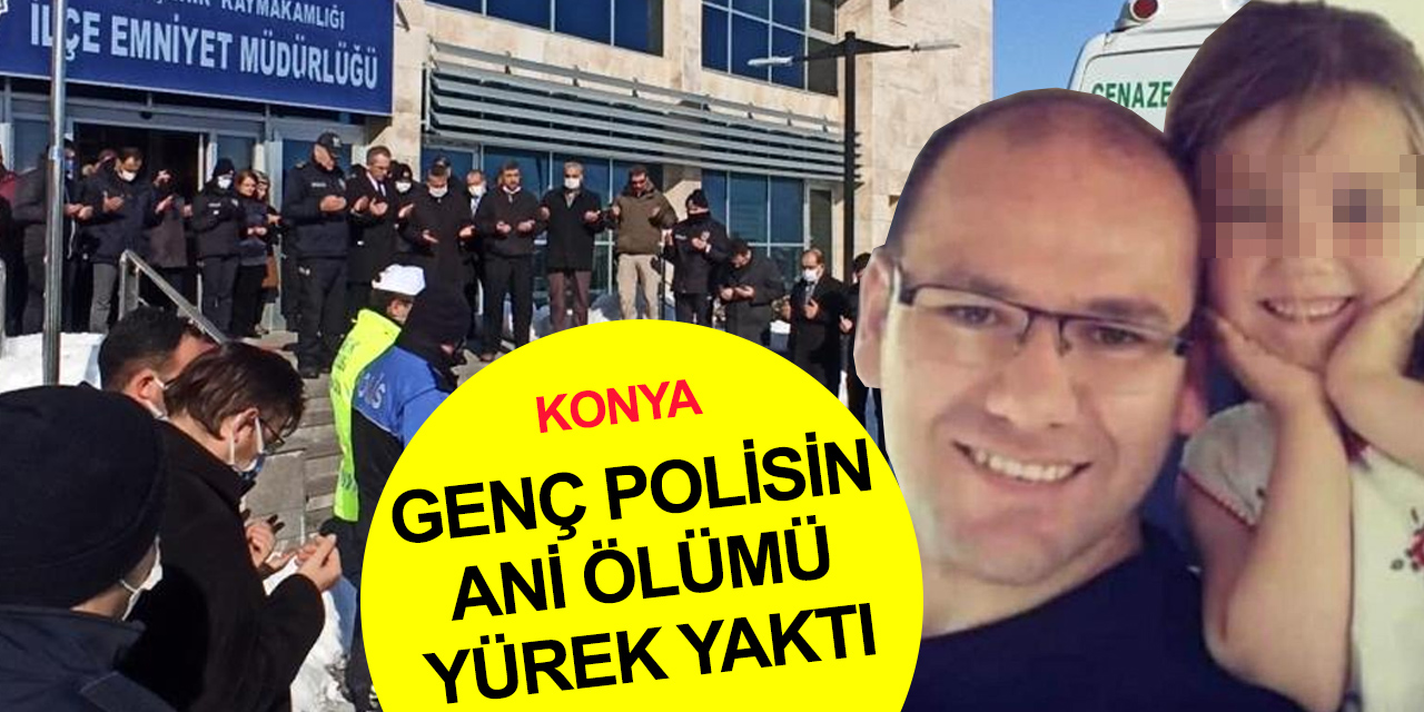 Konya'da acı olay! Genç polis kızının ilk karnesini göremeden kalbine yenildi