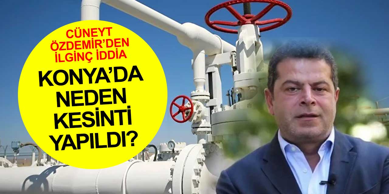 Konya sanayilerinde doğalgaz neden kesildi? Cüneyt Özdemir'den ilginç iddia