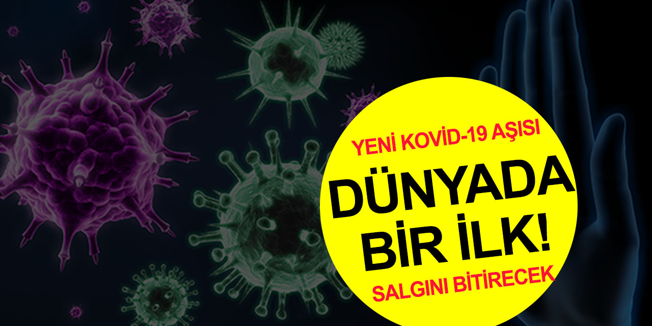 Yeni bir Türk Kovid-19 aşısı daha! Ağız ve burundan uygulanıp pandemiyi bitirecek