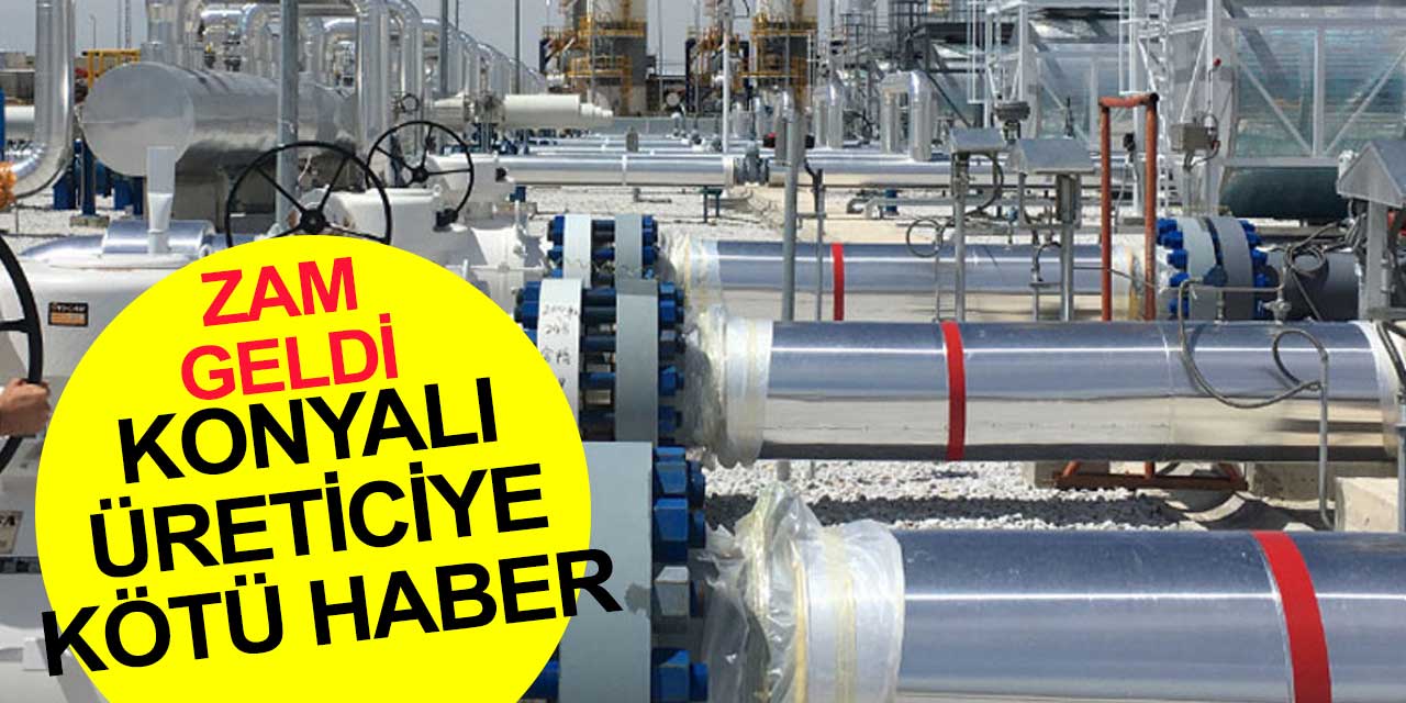 Konya sanayicisine kötü haber! Doğalgaza zam geldi