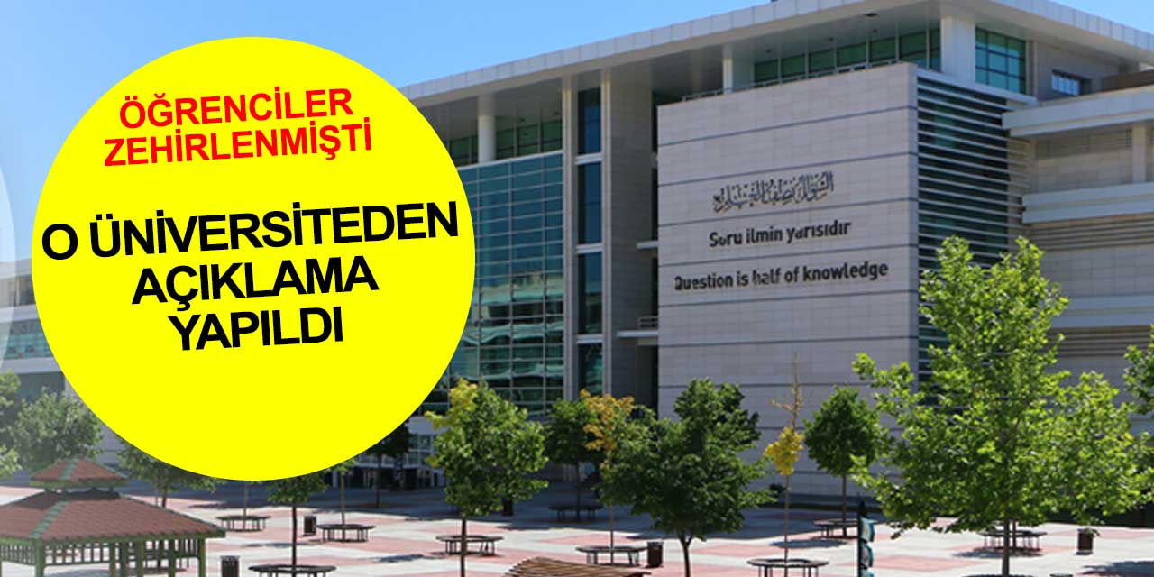Konya'da üniversitede öğrencilerin zehirlenmeleriyle ilgili açıklama geldi