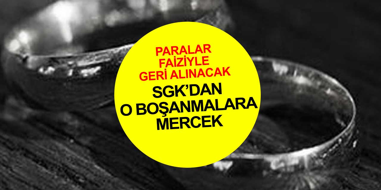 SGK hileli boşananların başına iş açıyor