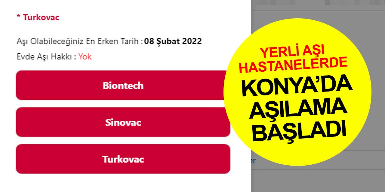 Konya'da TURKOVAC aşılaması başladı