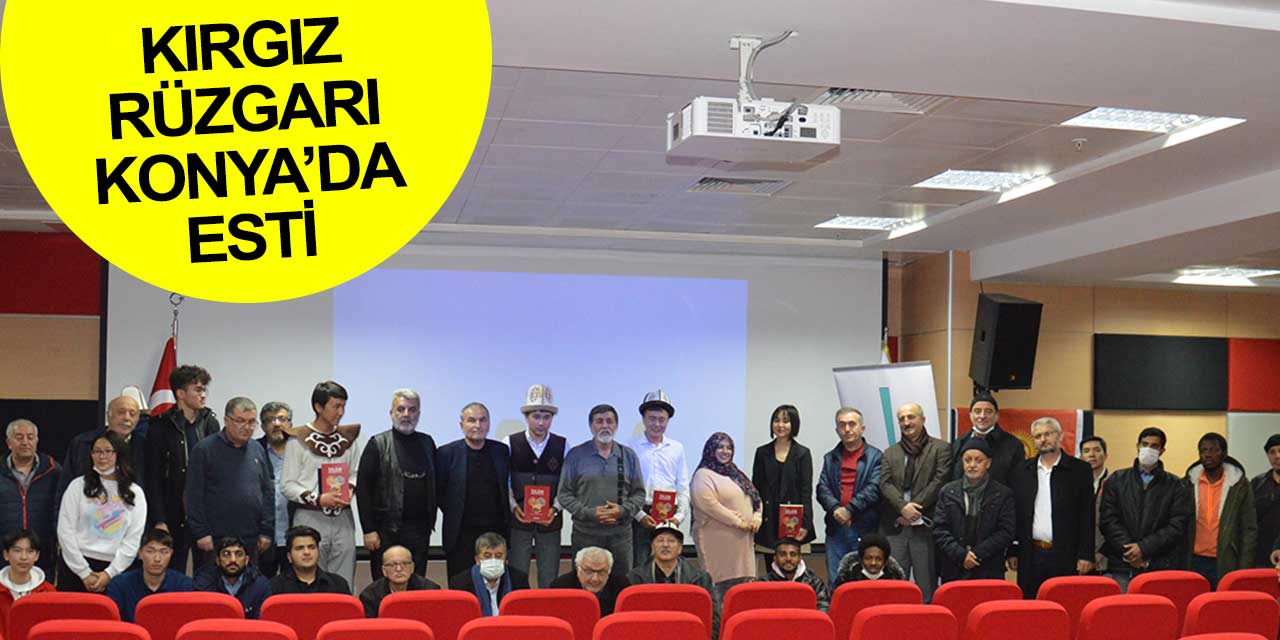 Kırgız rüzgarı Konya'da esti