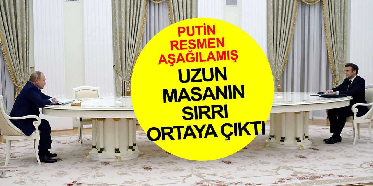 Putin'in Macron'u neden böyle ağırladığı ortaya çıktı! Resmen aşağılamış