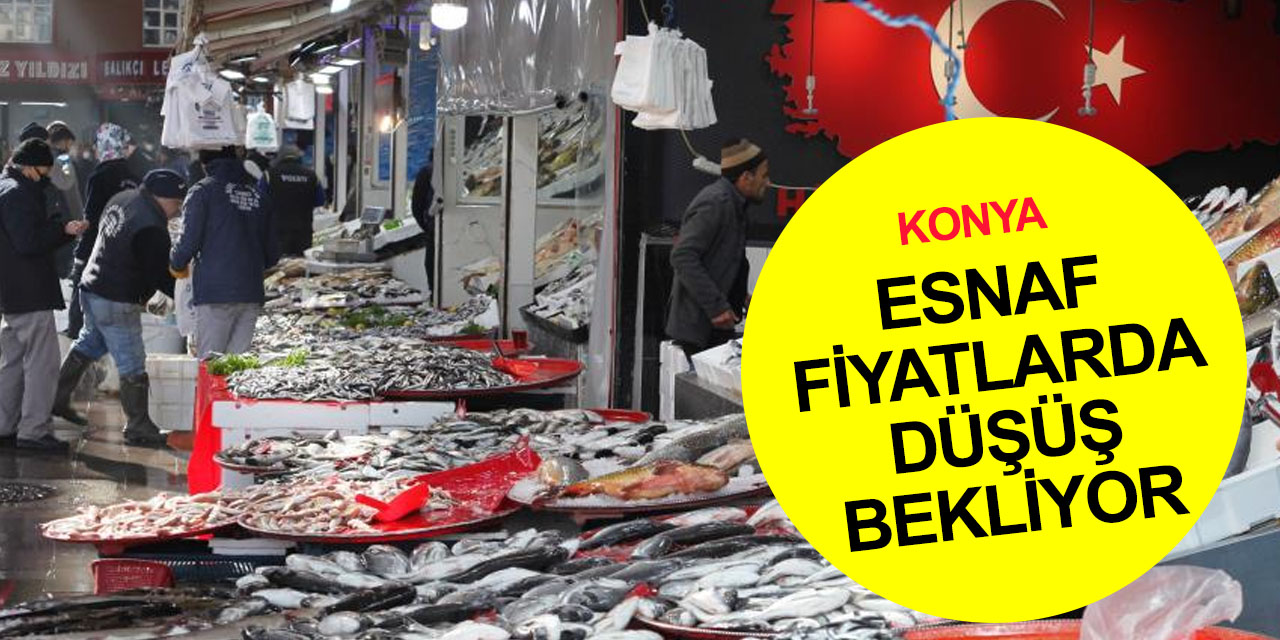 Konya'da hamsinin fiyatı 50 lira oldu