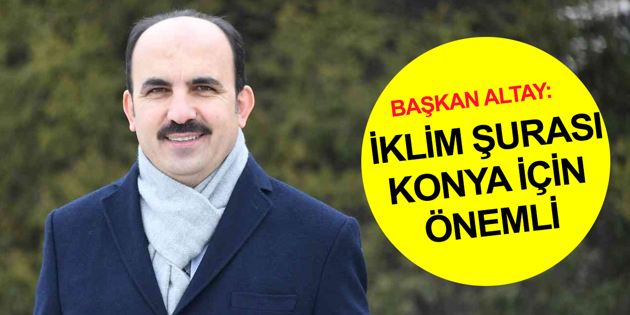 Geri sayım başladı! Konya çok önemli bir organizasyona ev sahipliği yapacak