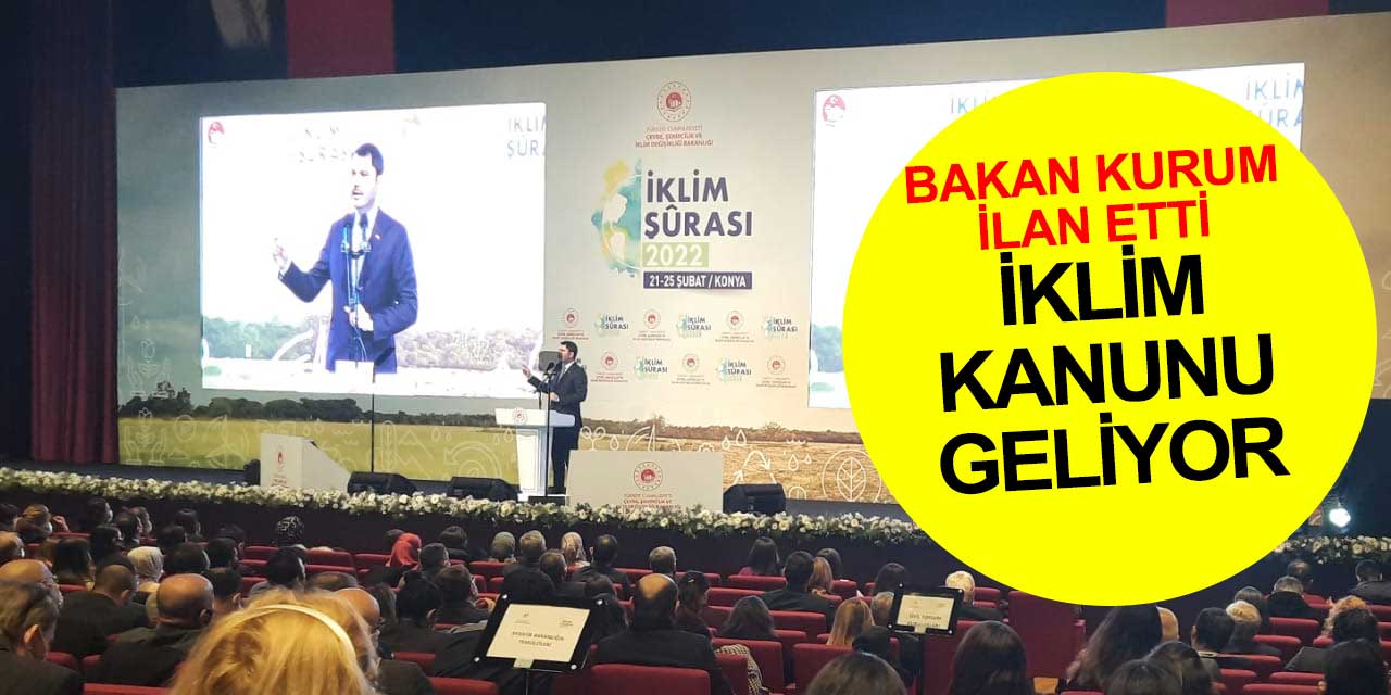 Bakan Murat Kurum Konya’da ilan etti: İklim Kanunu geliyor