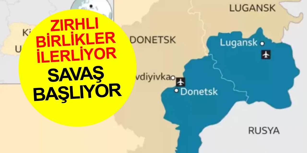 Savaş başlıyor! Rus zırhlı birlikleri ilerliyor