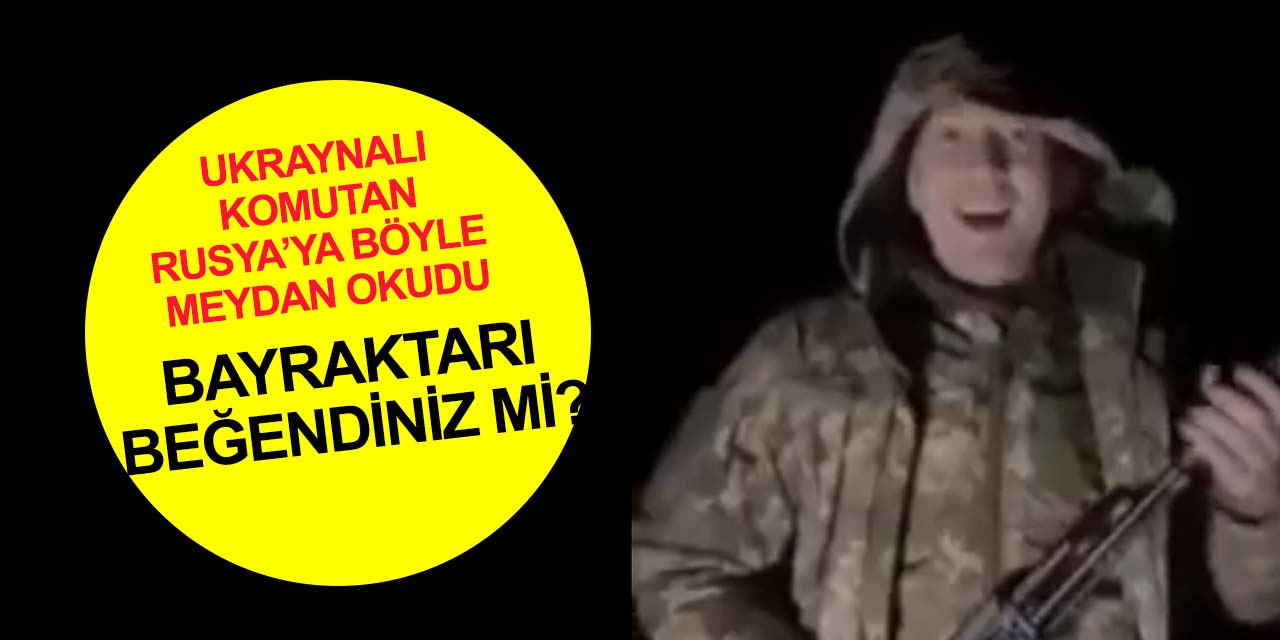 Ukrayna Silahlı Kuvvetleri Saha Komutanından dikkat çeken 'Bayraktar' paylaşımı