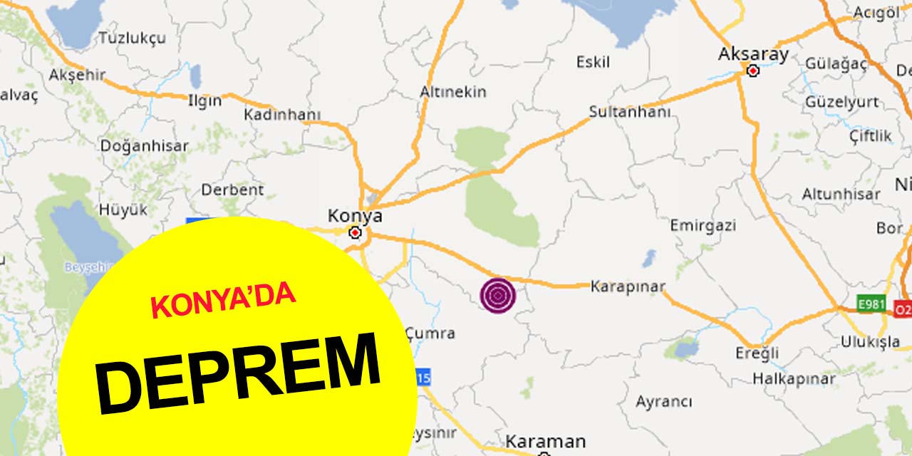 Konya'da deprem! Merkez üssü Karatay