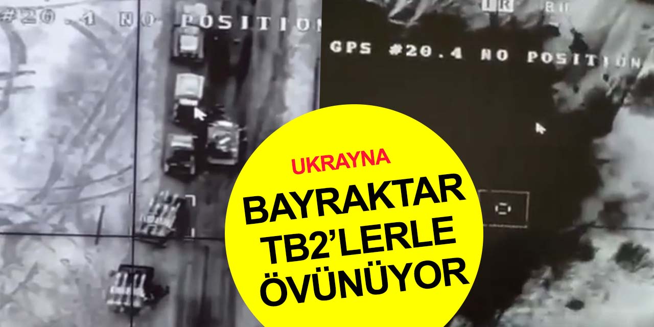 Ukrayna ordusu Bayraktar TB2'lerle iki askeri konvoyu yok etti