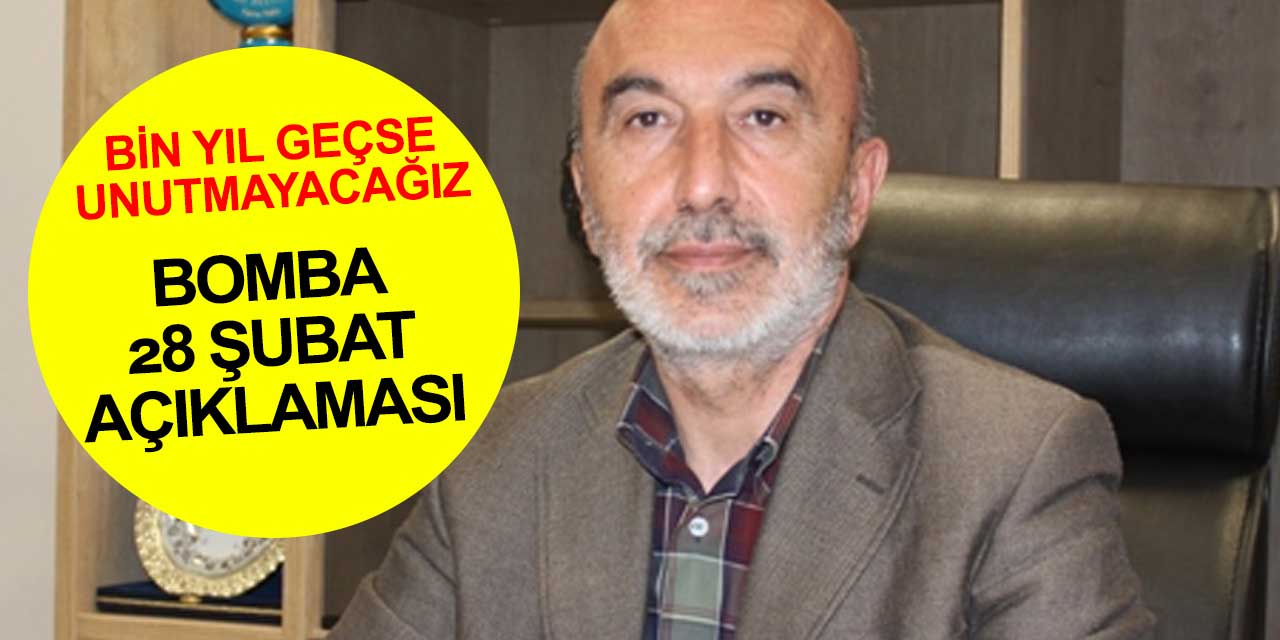 Hasan Angı'dan 28 Şubat'la ilgili bomba açıklama: Bin yıl geçse unutmayacağız