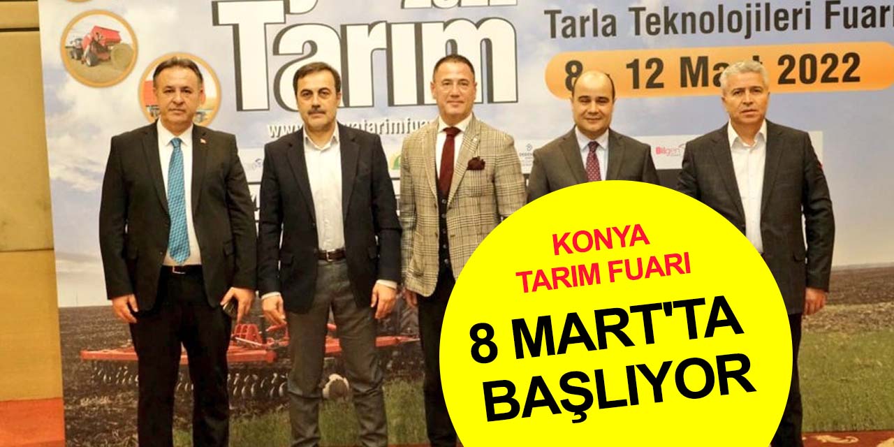 Hazırlıklar tamam! Konya Tarım Fuarı 20 ülkeden 461 firmayı buluşturacak