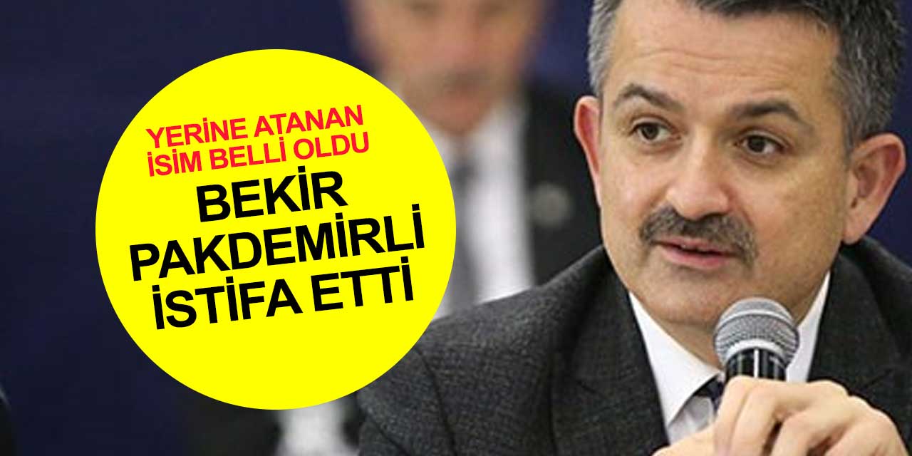 Resmi Gazete'de yayımlandı: Tarım ve Orman Bakanı Bekir Pakdemirli istifa etti yerine Vahit Kirişçi atandı