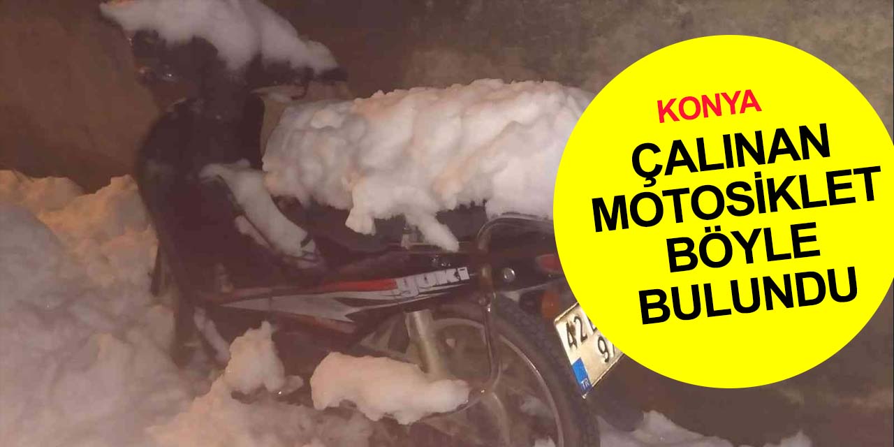 Konya’da polis çalıntı motosikleti bir hafta sonra bulup sahibine teslim etti
