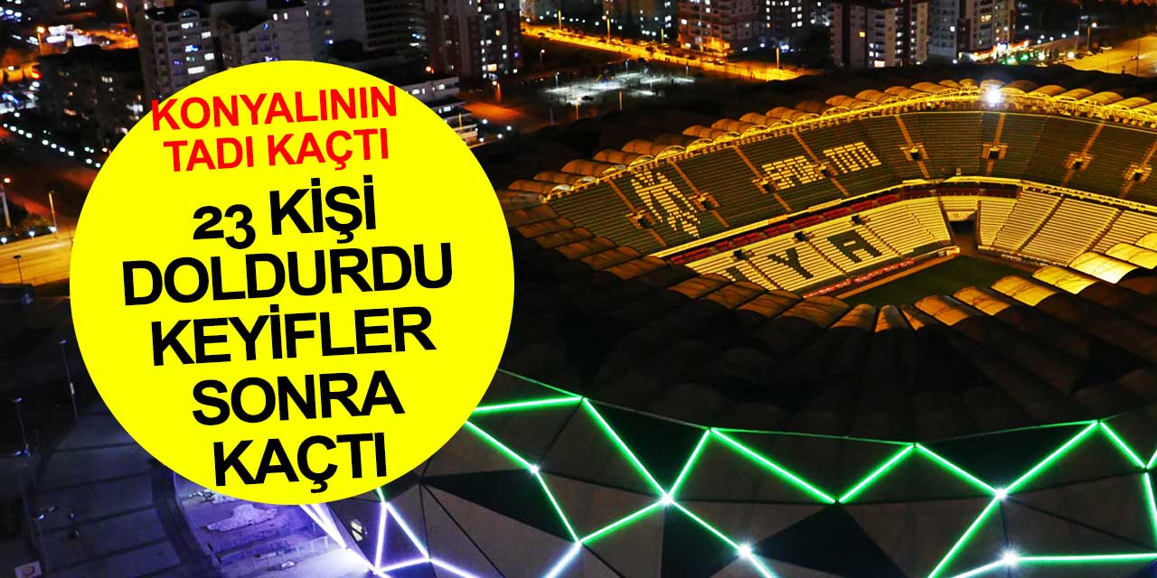 Konya’da 23 bin kişinin keyfi sonradan kaçtı! 3 hafta sonrası kararı çok önemli
