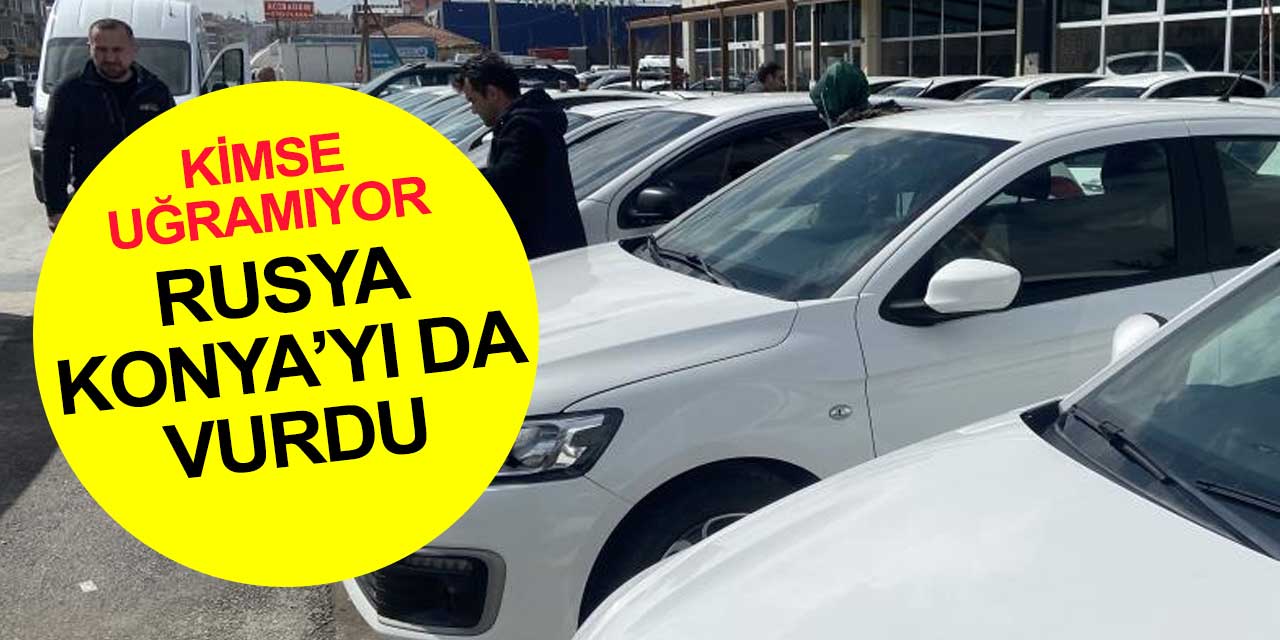 Rusya Ukrayna'dan sonra Konya'yı da vurdu! Savaşın bitmesi herkesin umudu