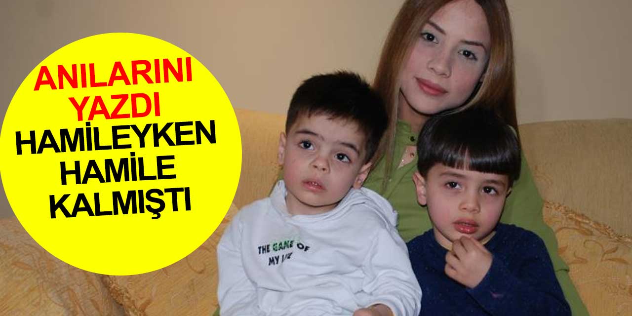 Hamileyken hamile kalan anne anılarını yazdı