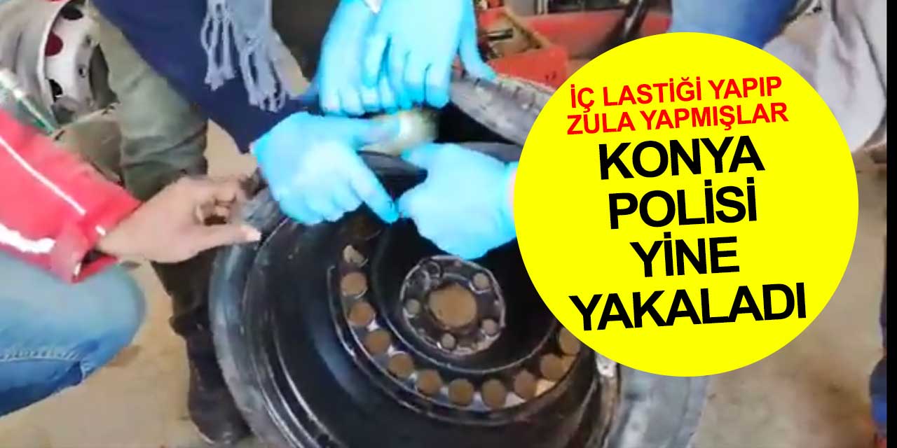 Konya'da 23 kişi yakayı ele verdi! Uyuşturucuyu iç lastiği yapıp tekerleğin içinde saklamışlar