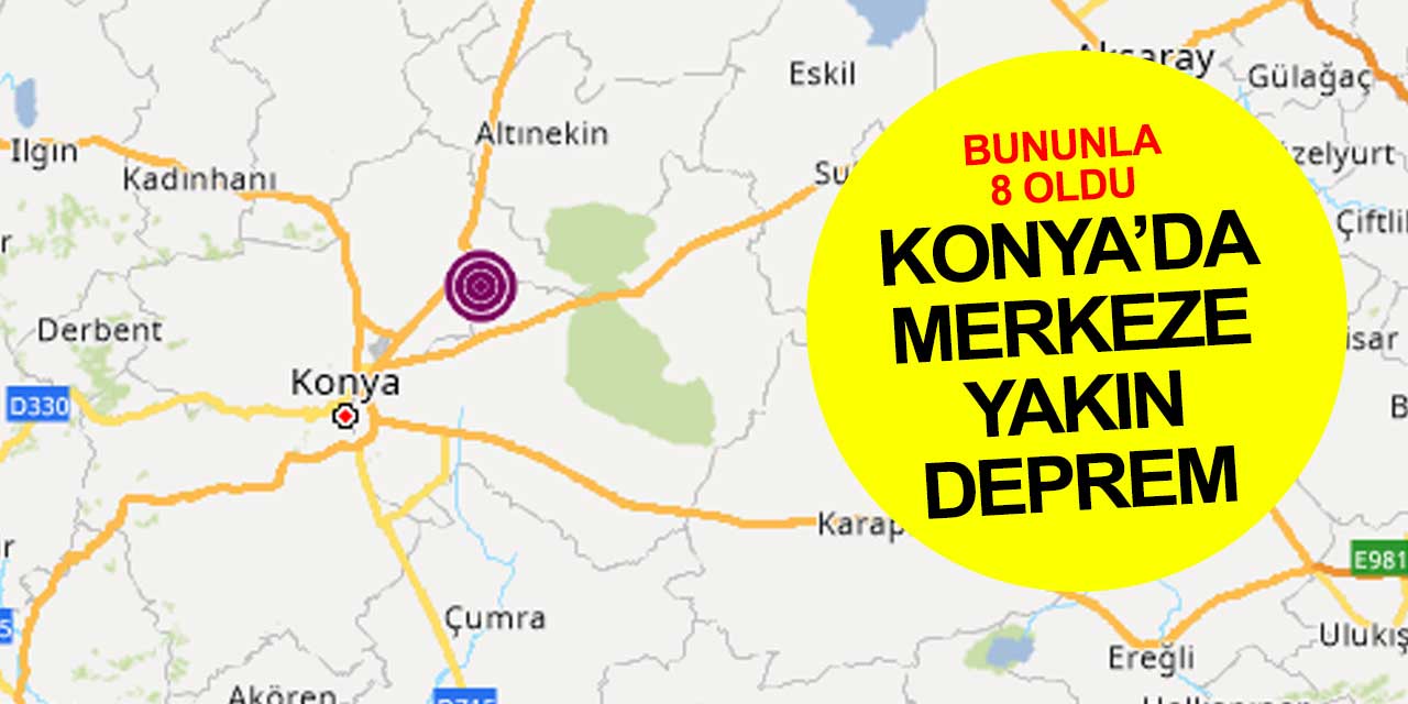 8 oldu! Konya şehir merkezine yakın bir bölgede deprem kaydedildi