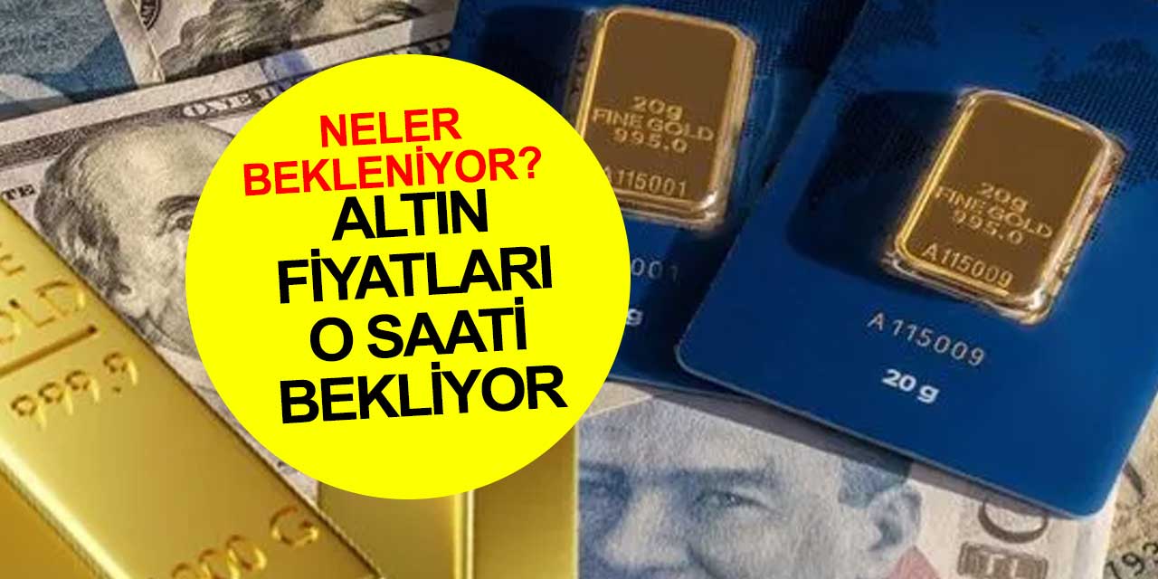 Altın fiyatları o saati bekliyor! FED kararları piyasada belirleyici olacak