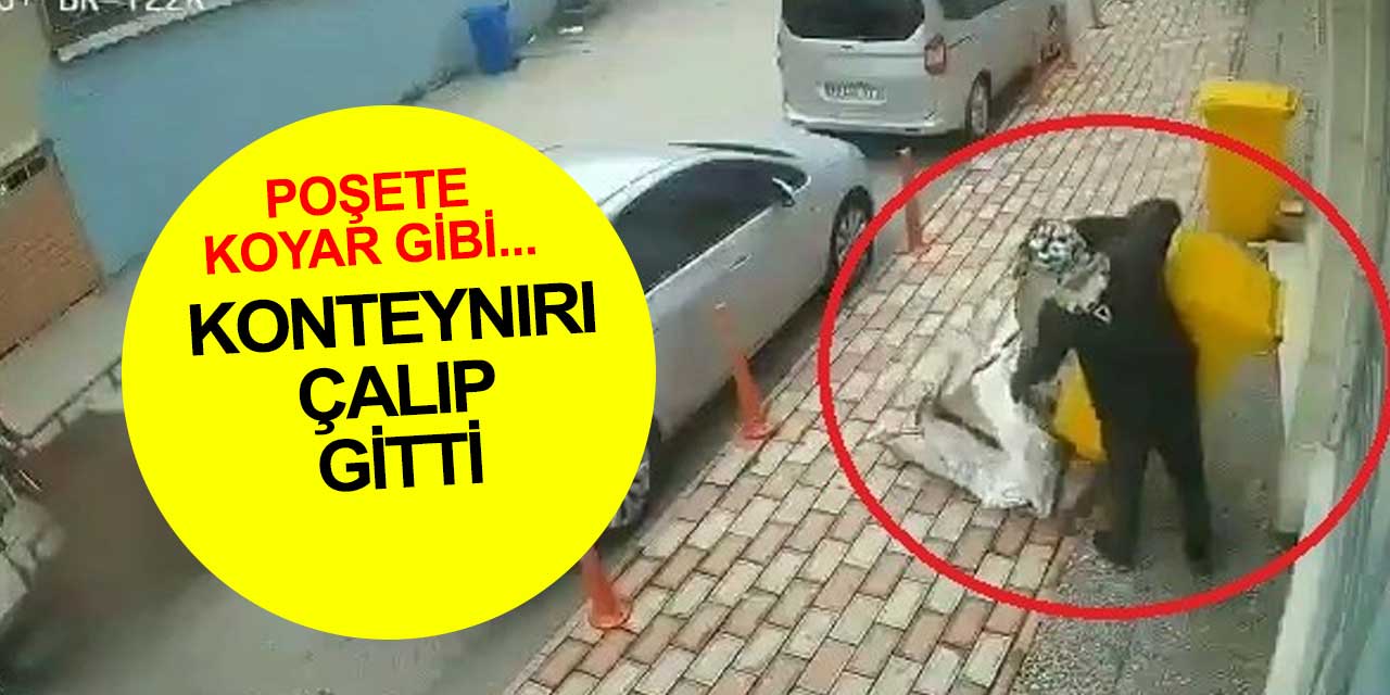 Bursa'da çöp konteynırları tehlikede! Poşete koyar gibi arabaya koyup götürdü