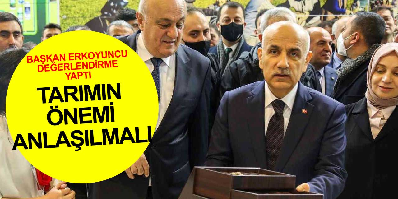 Erkoyuncu Konya Tarım Fuarı sonrası konuştu: Stratejik sektör