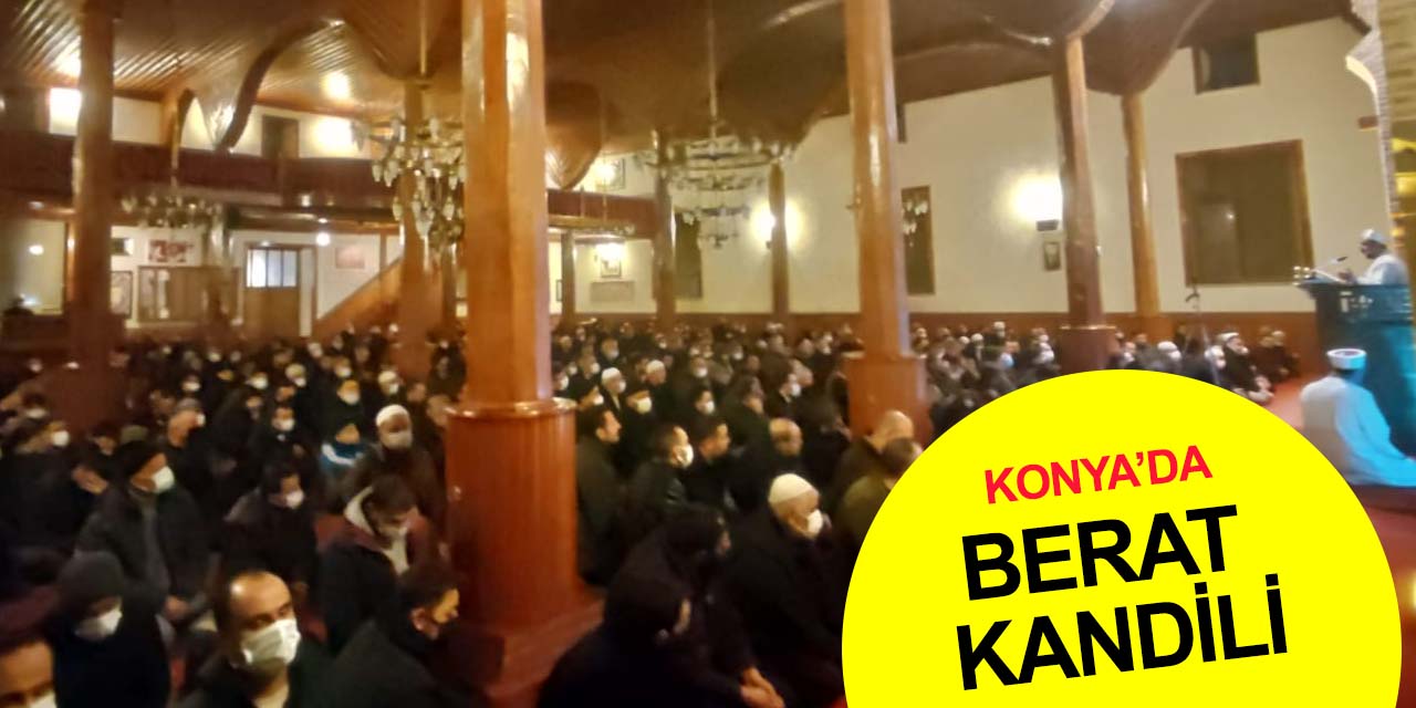 Konya'da Berat Kandili'nde camiler doldu taştı