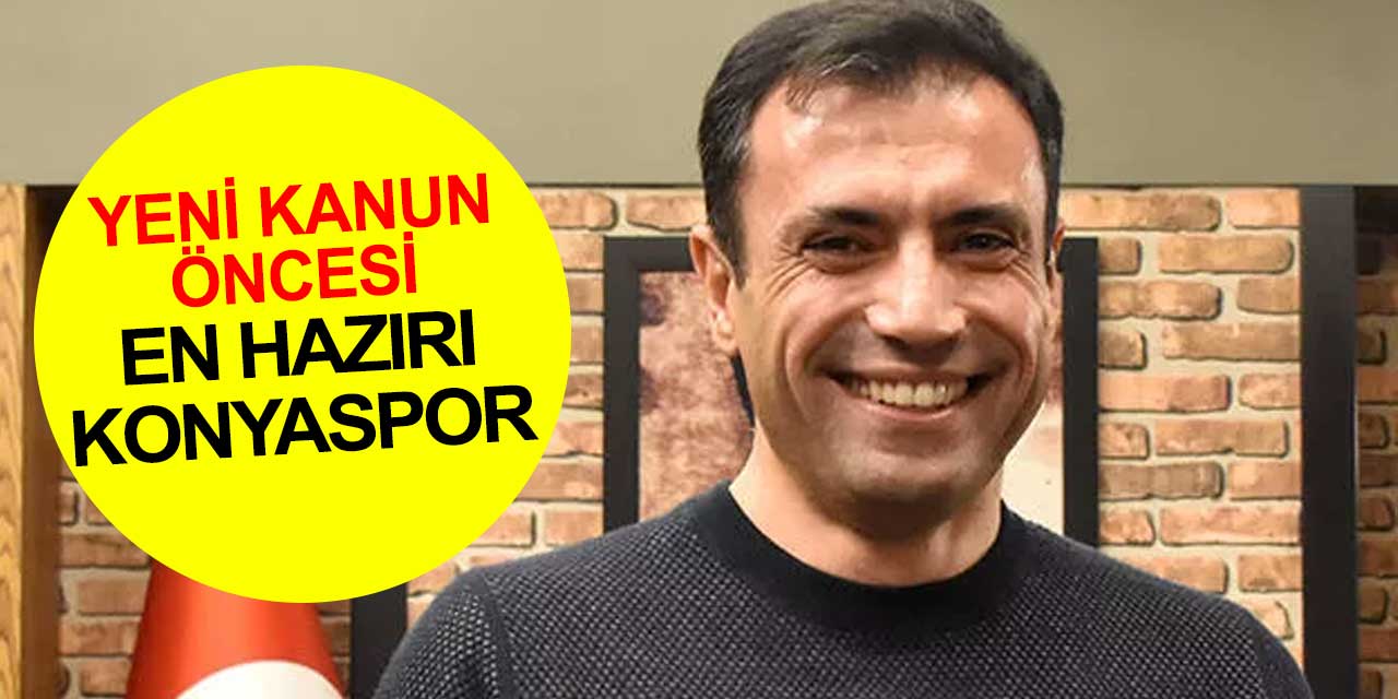 Konyaspor şimdiden hazır gibi: Yeni spor yasasına en uygun kulüp olma yolunda hızla ilerliyor