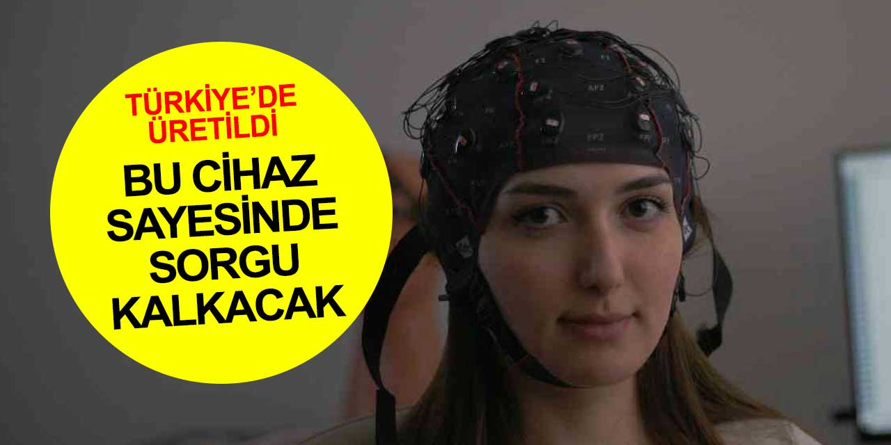 Polis sorgusuna gerek kalmayacak! Bu cihaz sayesinde soru sorulan kişi doğru cevabı vermiş olacak