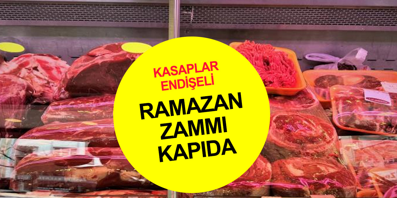 Ramazan'da et fiyatları artıyor! Kasaplar odasından açıklama geldi