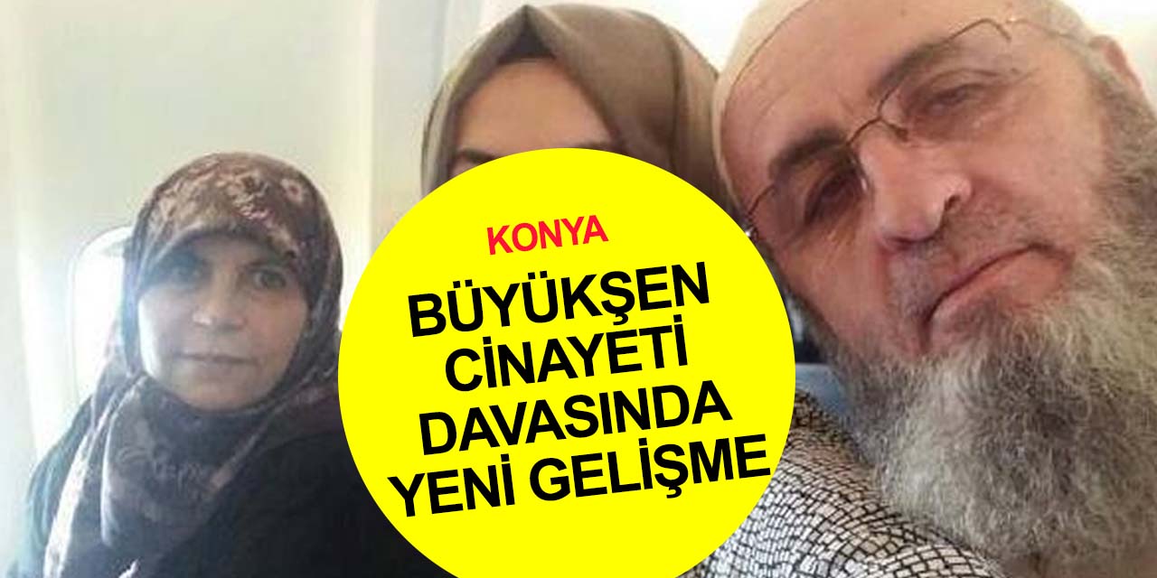 Konya'daki Büyükşen cinayetinde sır düğümü çözülemiyor! Katil kim?