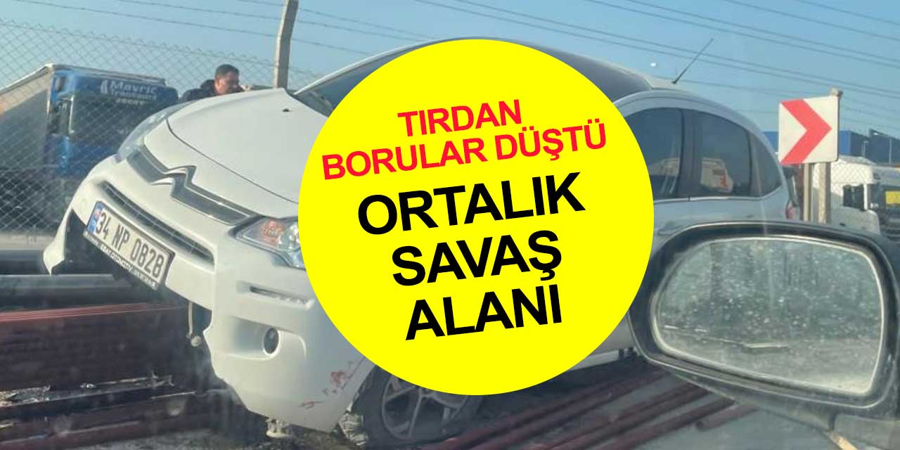 Tırdan borular düştü ortalık savaş alanına döndü