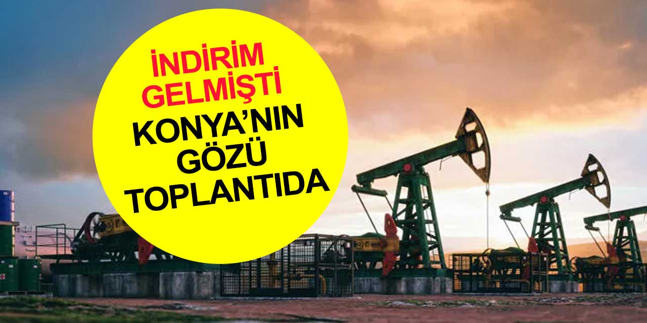 Fiyat 21,50'ye geriledi! Konya gözünü yapılacak toplantıya çevirdi
