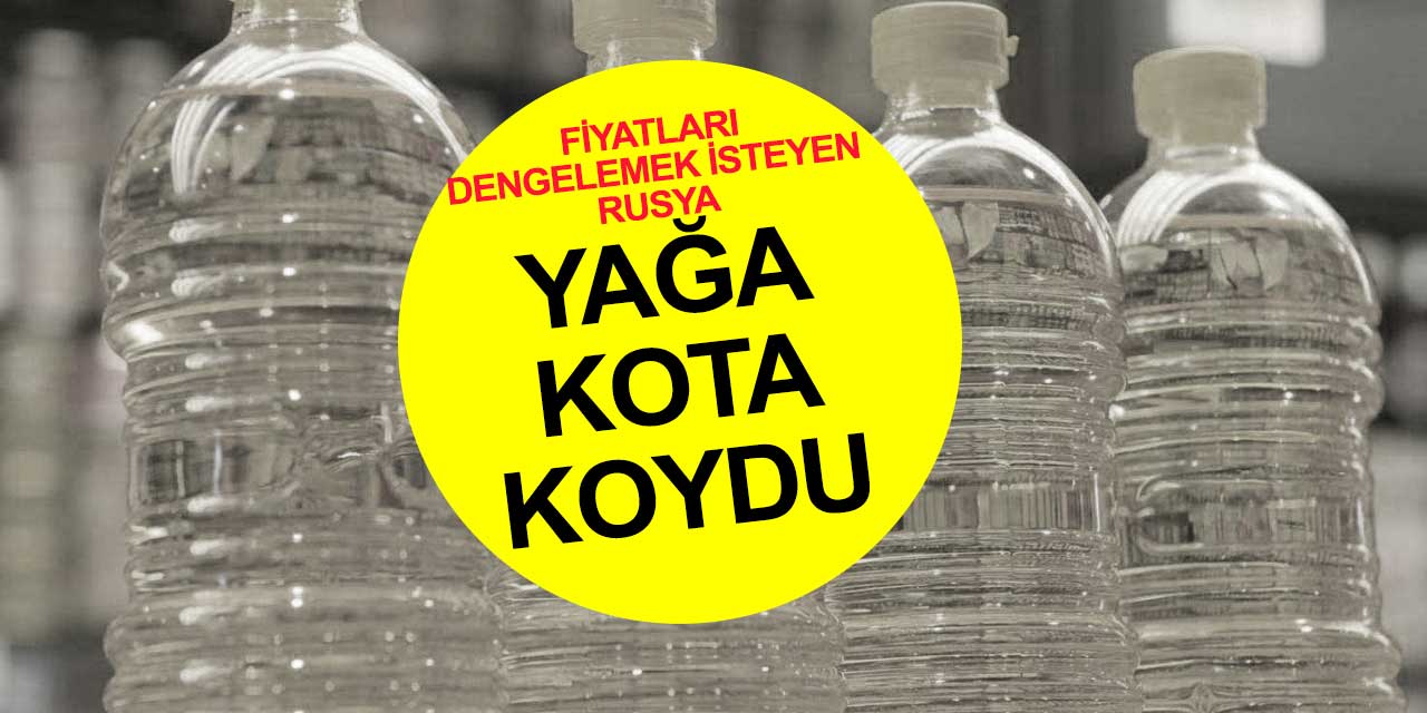 Rusya ayçiçek yağına kota kararı getirdi