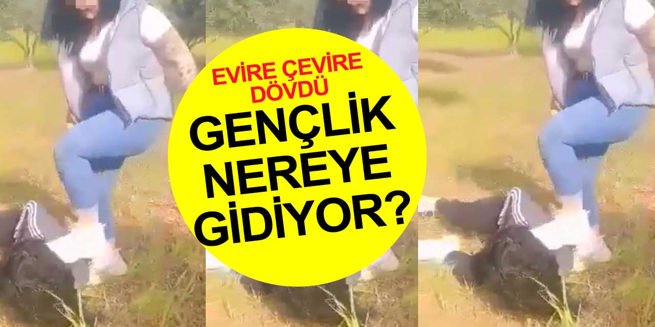 Antalya'da genç kız başka bir genç kızı evire çevire dövdü, o anları telefona kaydettirdi