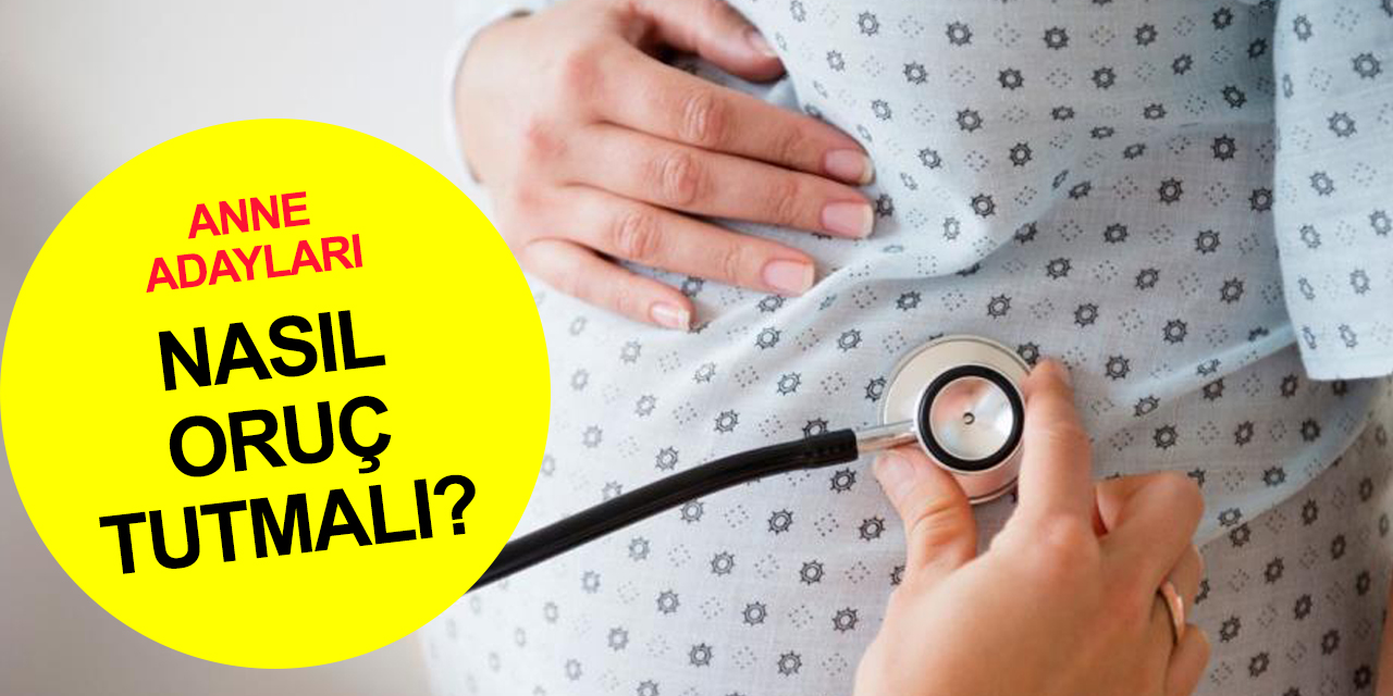 Hamileler oruç tutabilir mi? Bu uyarılara dikkat