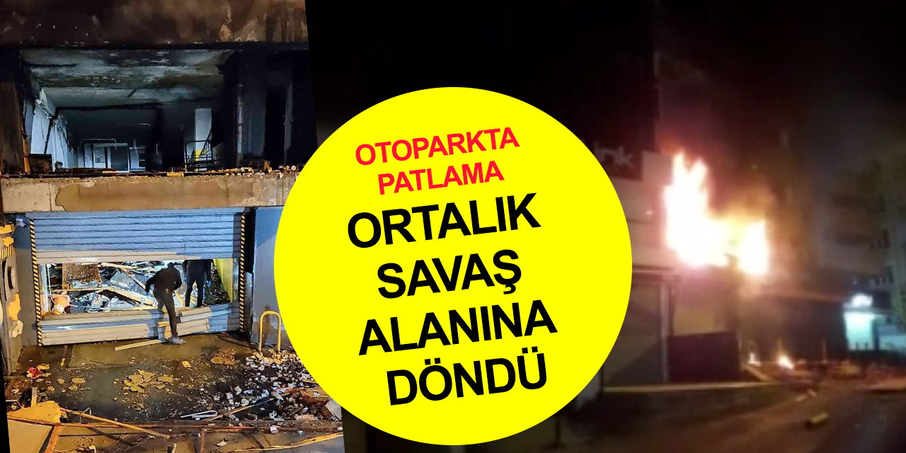 Otoparkta dehşet! Patlamanın ardından çıkan yangın harabeye çevirdi