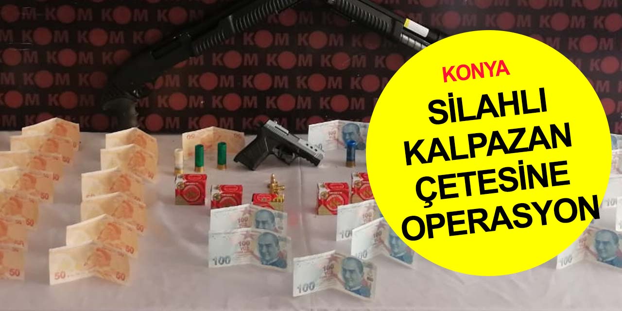 Konya'da sahte para alarmı! Piyasaya böyle sürmüşler