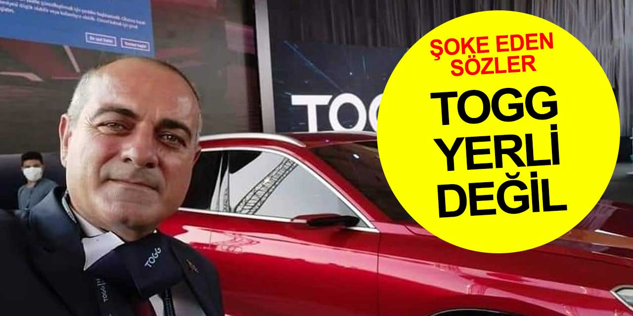 'TOGG AK Parti’nin projesidir. Milli falan değil' dedi ortalık karıştı