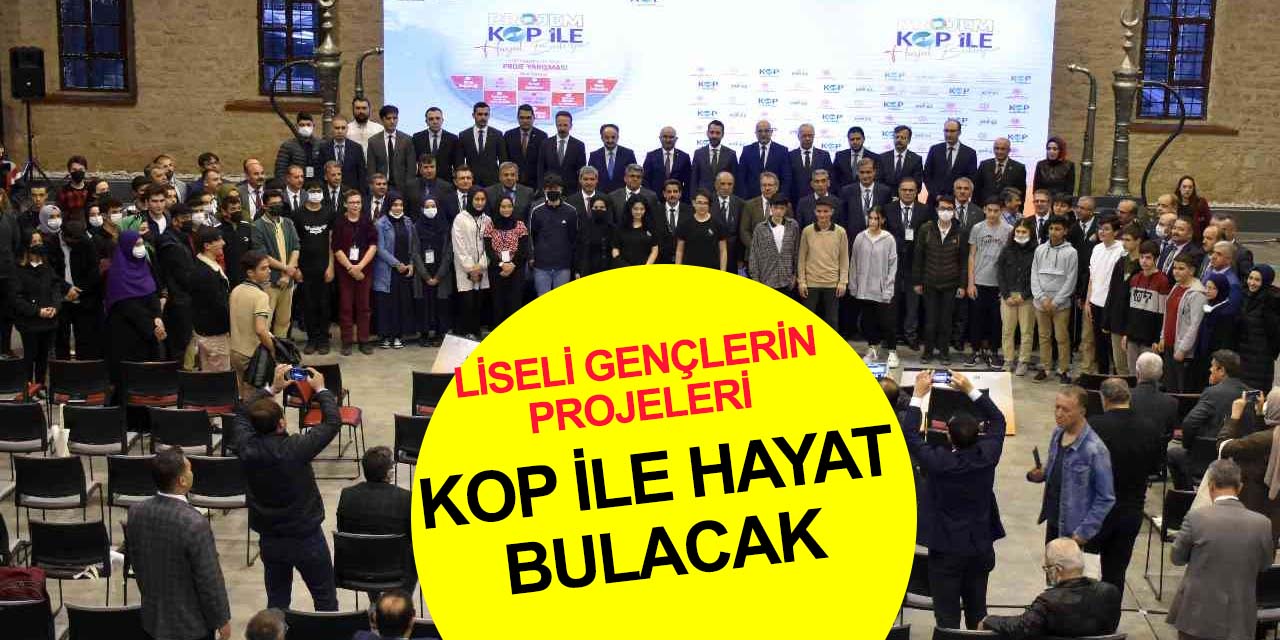 Liseli gençler için düzenlenen 'Projem KOP İle Hayat Buluyor' yarışmasının tanıtımı Konya'da yapıldı