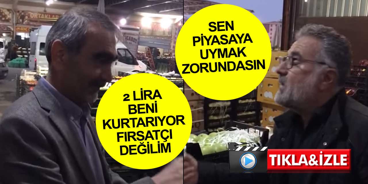 Sebze hallerinde fiyatlar böyle mi yükseliyor? Ben fırsatçı değilim!