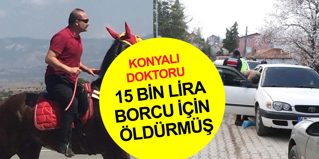 Konyalı doktor Naim Ünsal cinayetinde yeni detaylar!