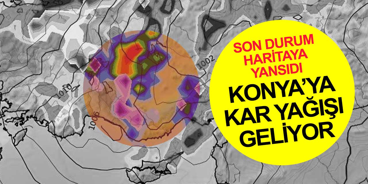 Konya'ya kar bir kez daha geliyor! Merkezde yağmur görülecek