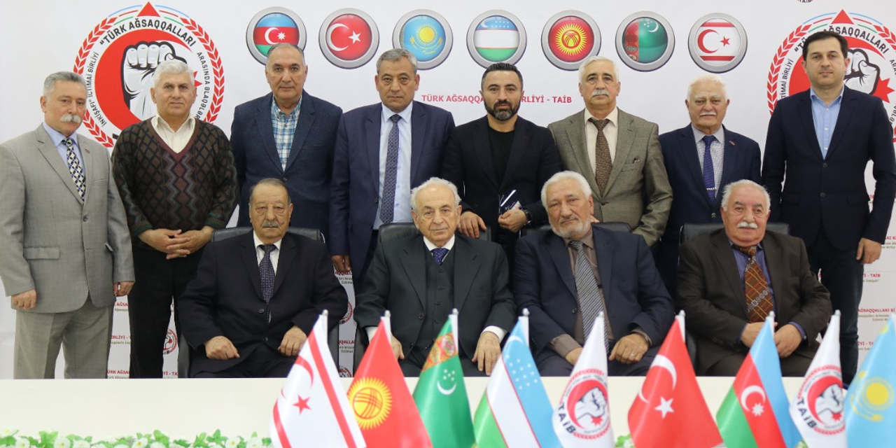 Türk Aksakallılar Birliği’nde Türkiye-Azerbaycan kardeşliği