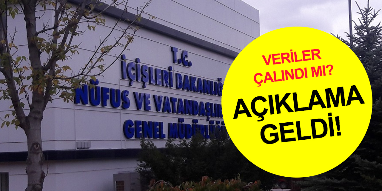 MERNİS'teki kimlik ve adres verileri sızdırıldı mı? Açıklama geldi