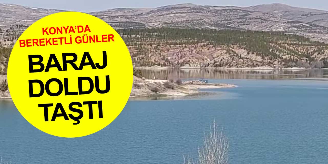 Veriler bugüne ait! Konya'nın iki büyük barajından Altınapa taşmak üzere