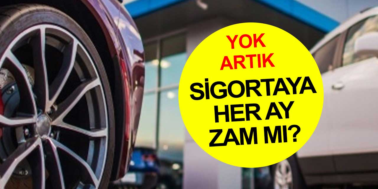 25 milyon araç sahibini çileden çıkaracak gelişme! Araç sigortasına her ay zam gelebilir